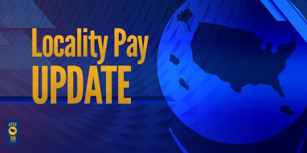 Blue graphic with yellow text that reads Locality Pay Update