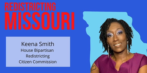 Graphic with headshot of Keena Smith and headline that reads redistricting Missouri