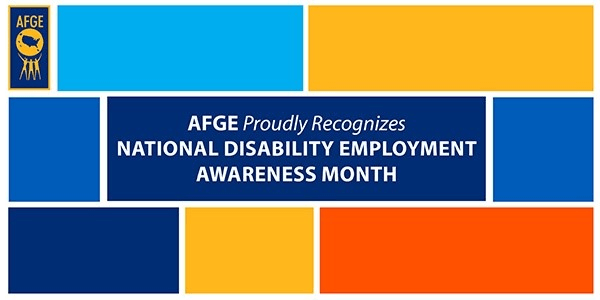 Graphic with color blocks that says AFGE proudly recognizes National Disability Employment Awareness Month