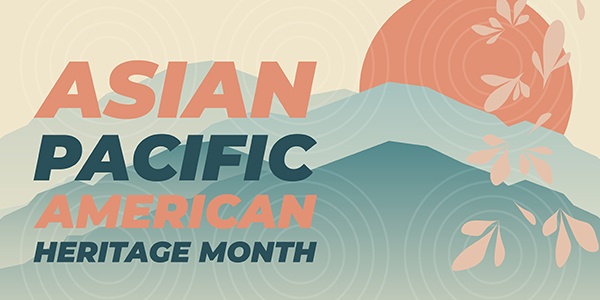 Asian Pacific American Heritage Month Graphic