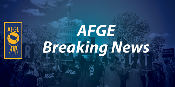 AFGE breaking news graphic