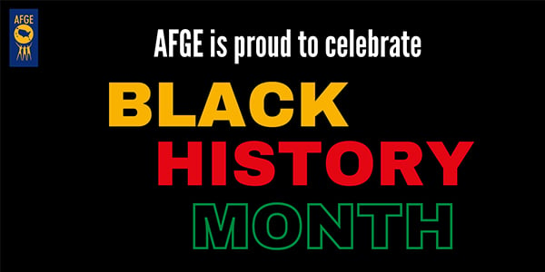 AFGE Black History Month Graphic